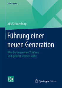 FOM-Edition "Führung einer neuen Generation"